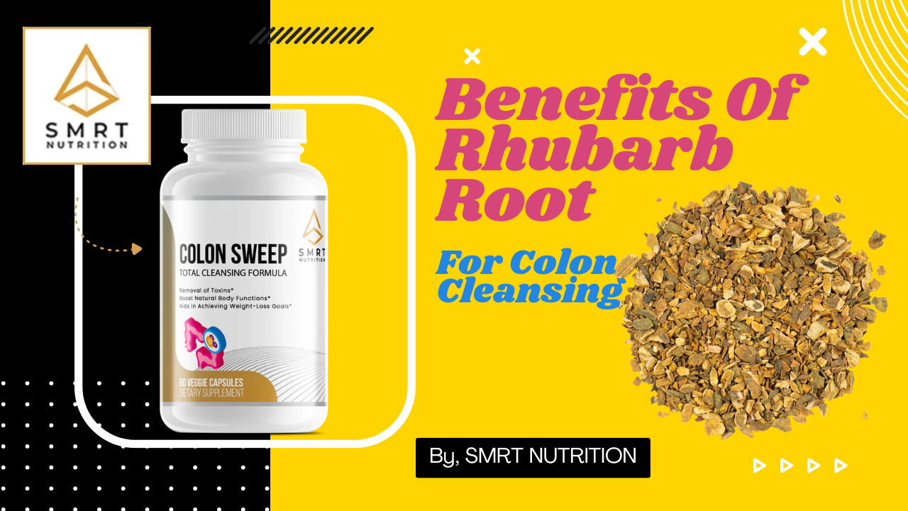 Rhubarb Root Benefits For Colon Health and Well Being – smrtnutrition